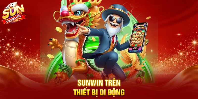 Sunwin 17 Sunwin trên thiết bị di động