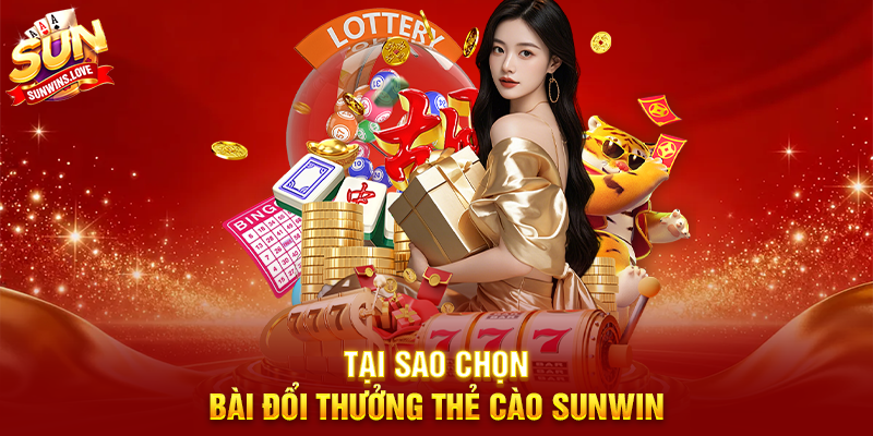 Bài Đổi Thưởng Thẻ Cào Sunwin Trải Nghiệm Game Bài Hấp Dẫn 15 Tại Sao Chọn Bài Đổi Thưởng Thẻ Cào Sunwin