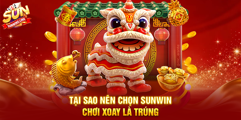 Khám Phá Xoay Là Trúng Và Cơ Hội Thắng Lớn Trên Sunwin 15 Tại Sao Nên Chọn Sunwin Chơi Xoay Là Trúng
