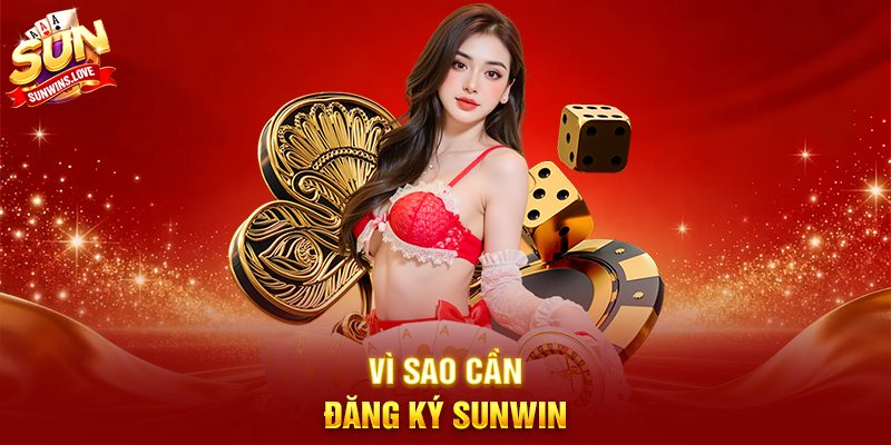 Đăng Ký Sunwin – Hướng dẫn chi tiết tạo tài khoản nhanh chóng và an toàn 1 Vì sao cần đăng ký Sunwin