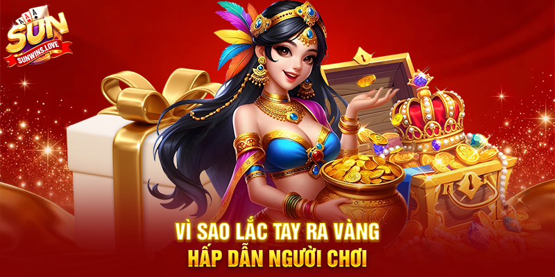 Khám Phá Lắc Tay Ra Vàng Và Chiến Thuật Thắng Lớn Trên Sunwin 2 Vì Sao Lắc Tay Ra Vàng Hấp Dẫn Người Chơi